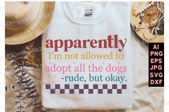 Funny Dog Quote Svg Png Apparently I Am