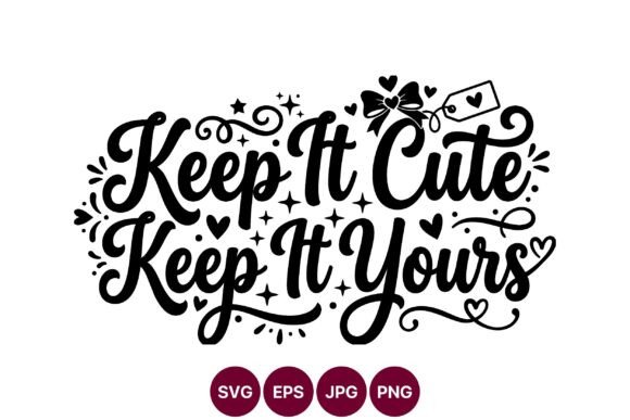 Keep It Cute Quote SVG Design