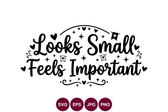 Review: Small Feels Important Quote SVG for Embroidery