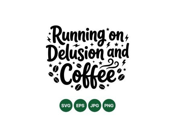 Running on Coffee Quote SVG