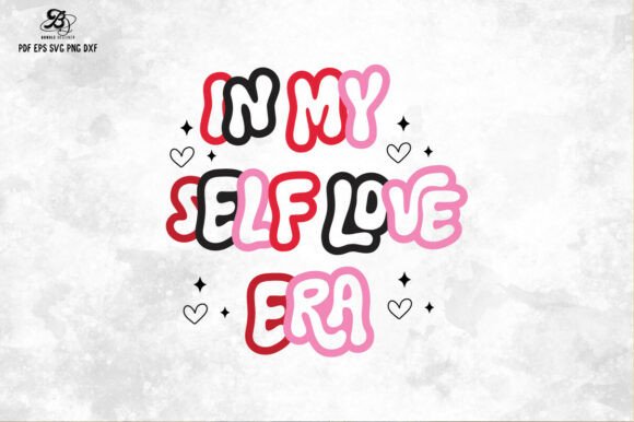 Valentine Self-Love Quote SVG Design